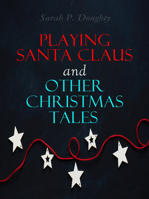 cover image of Playing Santa Claus and Other Christmas Tales